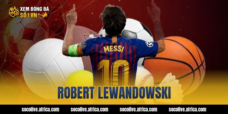 robert lewandowski